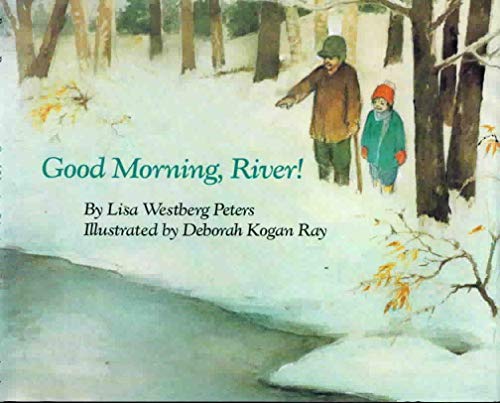 Beispielbild fr Good Morning, River! zum Verkauf von Better World Books