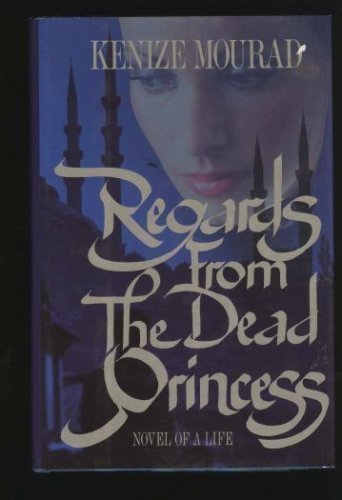 Stock image for Regards from the Dead Princess: Novel of a Life (English and French Edition) for sale by Ergodebooks