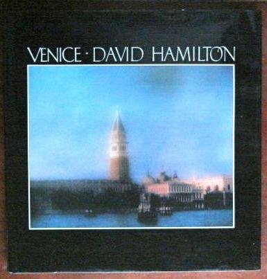 Venice: Photographs by David Hamilton