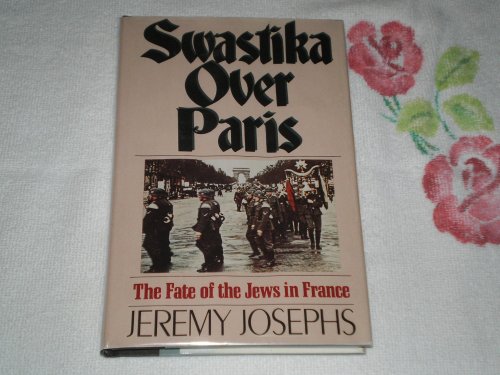 Beispielbild fr Swastika over Paris zum Verkauf von Front Cover Books