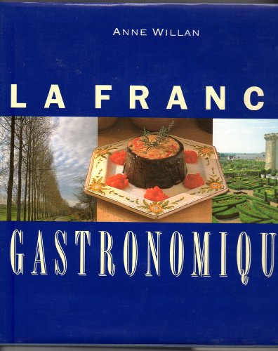 Beispielbild fr La France Gastronomique zum Verkauf von Argosy Book Store, ABAA, ILAB