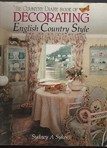 Imagen de archivo de The Country Diary Book of Decorating: English Country Style a la venta por Books of the Smoky Mountains