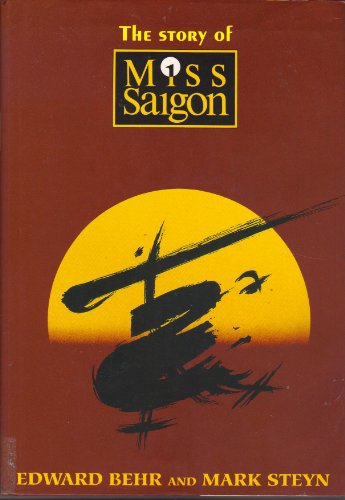 Imagen de archivo de The Story of Miss Saigon a la venta por Jenson Books Inc