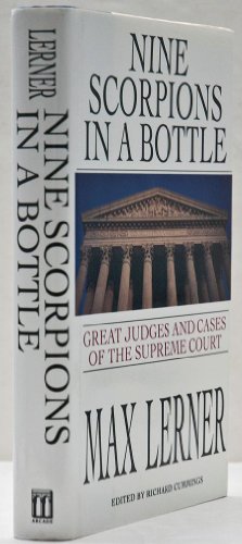 Imagen de archivo de Nine Scorpions in a Bottle: The Great Judges and Cases of the Supreme Court a la venta por SecondSale