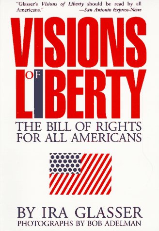 Beispielbild fr Visions of Liberty : The Bill of Rights for All Americans zum Verkauf von Better World Books