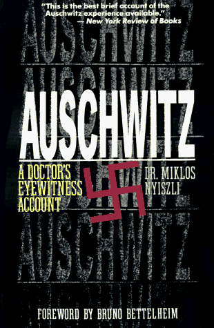 9781559702027: Auschwitz: a Doctor's Eyewitness Account