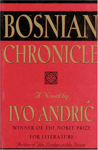 Beispielbild fr Bosnian Chronicle: A Novel zum Verkauf von SecondSale