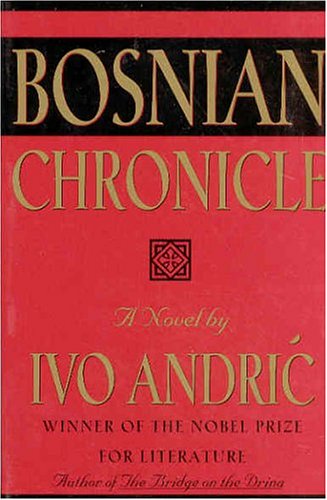 Imagen de archivo de Bosnian Chronicle: A Novel a la venta por SecondSale