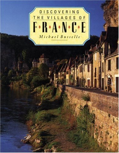 Beispielbild fr Discovering the Villages of France zum Verkauf von Better World Books: West