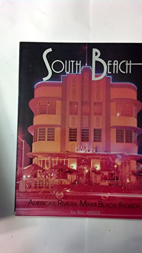 Imagen de archivo de South Beach: America's Riviera, Miami Beach, Florida a la venta por Ergodebooks