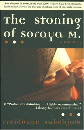 Imagen de archivo de The Stoning of Soraya M. a la venta por Ergodebooks