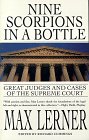 Imagen de archivo de Nine Scorpions in a Bottle: Great Judges & Cases of the Supreme Court a la venta por Wonder Book