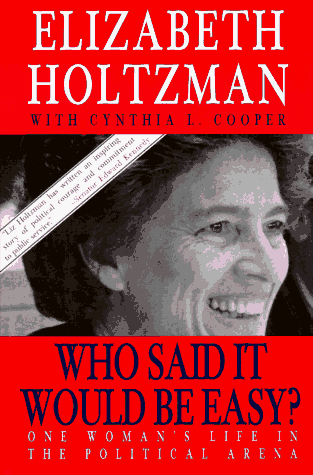 Stock image for Who Said it Would Be Easy?: One Woman's Life in the Political Arena for sale by Gulf Coast Books