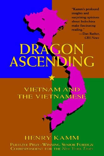 Beispielbild fr Dragon Ascending: Vietnam and the Vietnamese zum Verkauf von Wonder Book