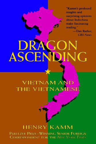 Imagen de archivo de Dragon Ascending: Vietnam and the Vietnamese a la venta por Wonder Book