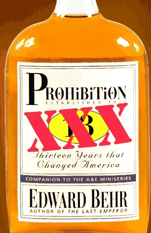 Imagen de archivo de Prohibition: Thirteen Years That Changed America a la venta por Decluttr