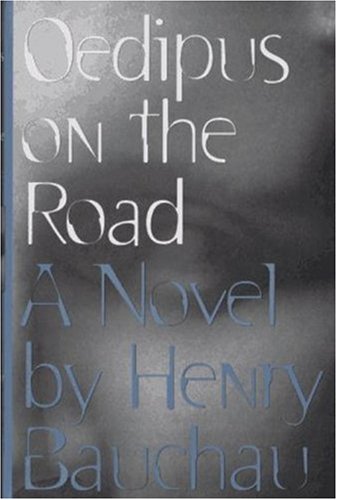 Beispielbild fr Oedipus On the Road [First U. S. edition] zum Verkauf von Agathon Books