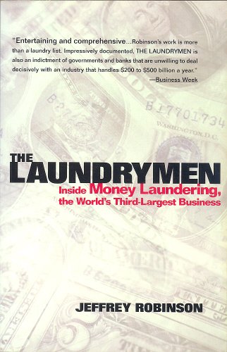 Beispielbild fr The Laundrymen : Inside Money Laundering, the World's Third-Largest Business zum Verkauf von Better World Books: West