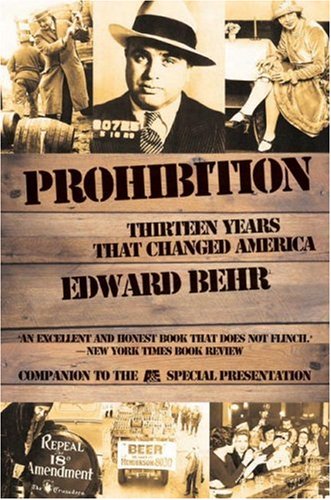 Beispielbild fr Prohibition: Thirteen Years That Changed America zum Verkauf von SecondSale