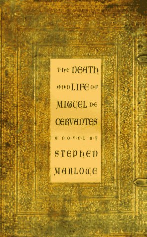 9781559704038: The Death and Life of Miguel De Cervantes: A Novel