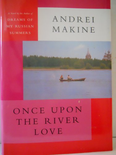 Beispielbild fr Once Upon the River Love zum Verkauf von ThriftBooks-Dallas