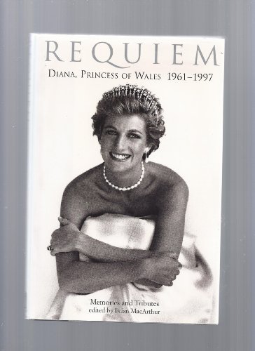 Stock image for Requiem: Diana, Princess of Wales 1961-1997 - Memories and Tributes for sale by Wonder Book