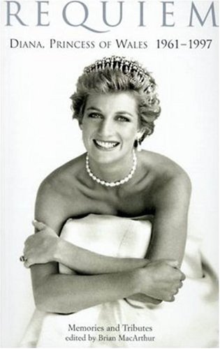Stock image for Requiem: Diana, Princess of Wales 1961-1997 - Memories and Tributes for sale by HPB-Movies