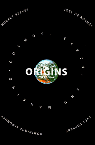 Beispielbild fr Origins: Cosmos, Earth,and Mankind zum Verkauf von Wonder Book