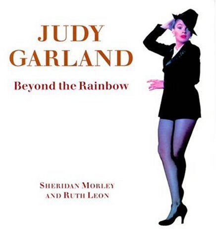 Beispielbild fr Judy Garland : Beyond the Rainbow zum Verkauf von Better World Books