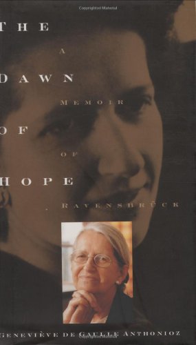 Imagen de archivo de The Dawn of Hope: A Memoir of Ravensbruck and Beyond a la venta por ThriftBooks-Atlanta