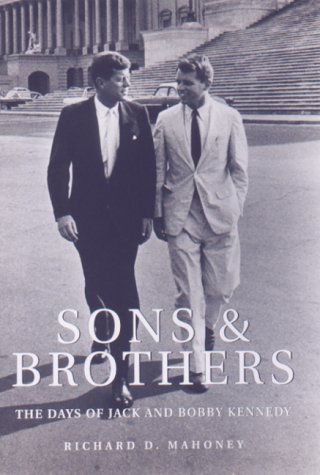 Stock image for Sons and Brothers: The Days of Jack and Bobby Kennedy for sale by Open Books