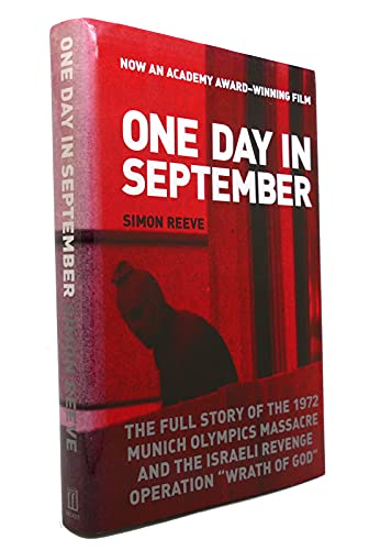 Imagen de archivo de One Day in September : The Full Story of the 1972 Munich Olympics Massacre and the Israeli Revenge Operation a la venta por Better World Books