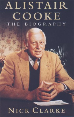 Beispielbild fr Alistair Cooke: A Biography zum Verkauf von Ergodebooks