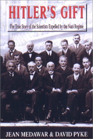 Stock image for Hitler's Gift: The True Story of the Scientists Expelled By the Nazi Regime for sale by HPB Inc.