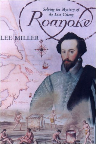 Beispielbild fr Roanoke : Solving the Mystery of the Lost Colony zum Verkauf von Better World Books