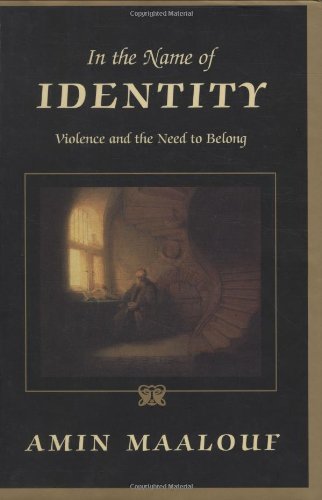 Imagen de archivo de In the Name of Identity: Violence and the Need to Belong a la venta por ThriftBooks-Dallas