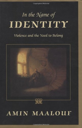 9781559705936: In the Name of Identity: Violence and the Need to Belong