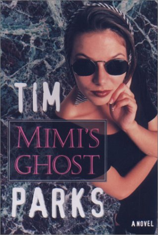 Beispielbild fr Mimi's Ghost: A Novel zum Verkauf von Wonder Book