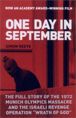 9781559706032: One Day in September: The Full Story Of The 1972 Munich Olympics Massacre And The Israeli Revenge Operation "WrathOf God"