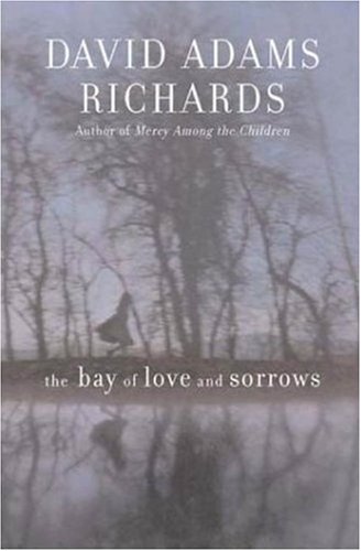 Imagen de archivo de The Bay of Love and Sorrows a la venta por Wonder Book