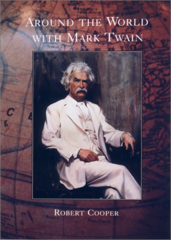 Beispielbild fr Around the World With Mark Twain zum Verkauf von Wonder Book