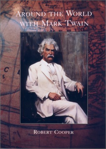 9781559706599: Around the World With Mark Twain