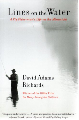 Beispielbild fr Lines On the Water: A Fly Fisherman's Life On the Miramichi zum Verkauf von -OnTimeBooks-