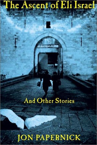 Imagen de archivo de The Ascent of Eli Israel and Other Stories a la venta por Better World Books: West