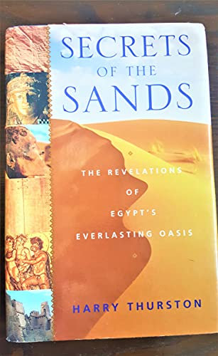 9781559707039: Secrets of the Sands: The Revelations of Egypt's Everlasting Oasis