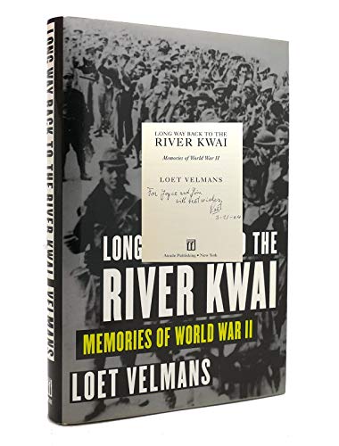 Beispielbild fr Long Way Back to the River Kwai : Memories of World War II zum Verkauf von Better World Books