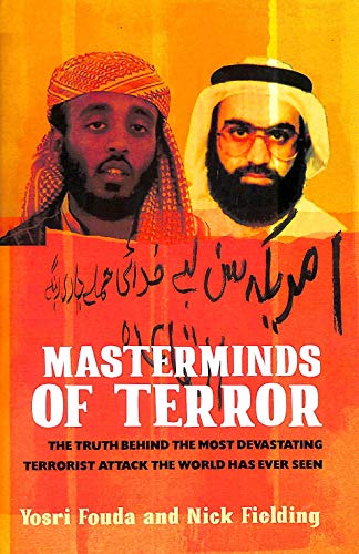 Stock image for Masterminds of Terror : The Truth Behind the Most Devastating Terrorist Attack the World Has Ever Seen for sale by Better World Books: West