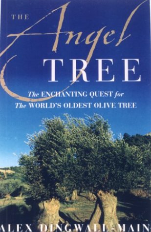 Stock image for The Angel Tree: The Enchanting Quest for the World's Oldest Olive Tree for sale by SecondSale