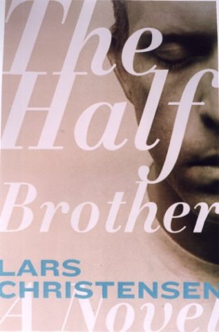 Stock image for The Half Brother : A Novel for sale by Better World Books