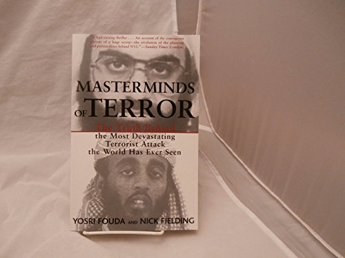 9781559707176: Masterminds of Terror: The Truth Behind the Most Devastating Terrorist Attack the World Has Ever Seen